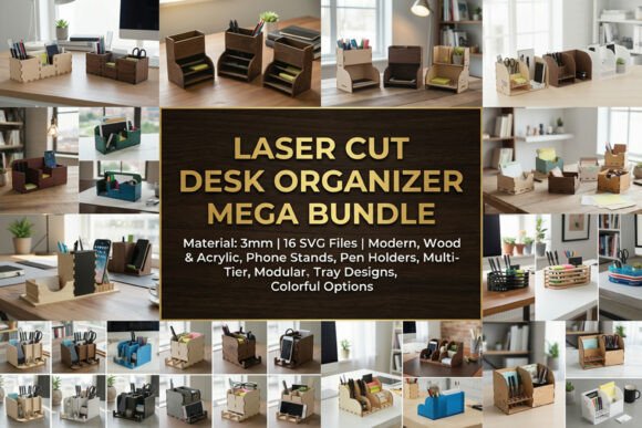 Laser Cut Desk Organizer Mega Bundle for Design Precision